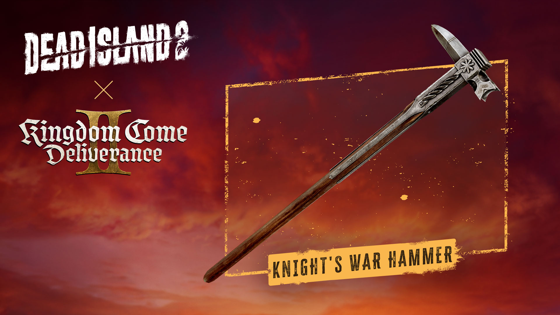 Kingdom Come: Deliverance II - Knight's War Hammer with Dead Island 2 and Kingdom Come: Deliverance II logo on red background